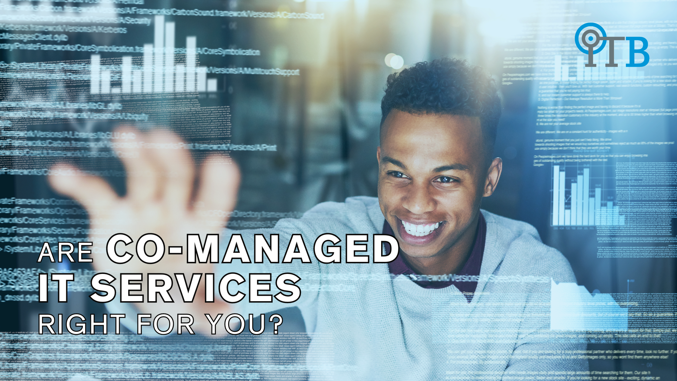 ARE CO-MANAGED IT SERVICES RIGHT FOR YOUR BUSINESS?